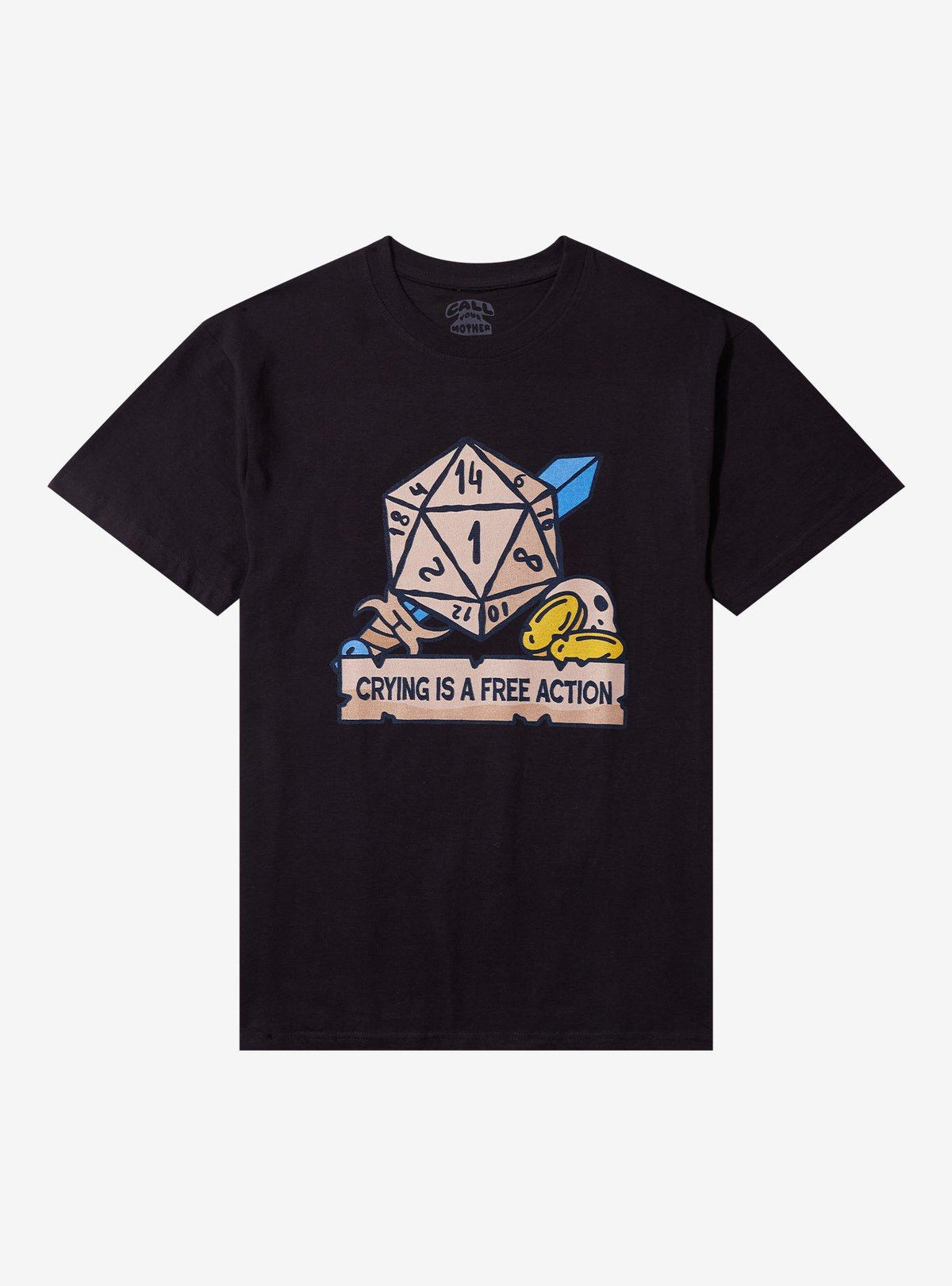 Dice Crying Is A Free Action TShirt By Call Your Mother Graphic Tee | Graphic Tee | Unisex Shirt | Soft Comfortable Wear