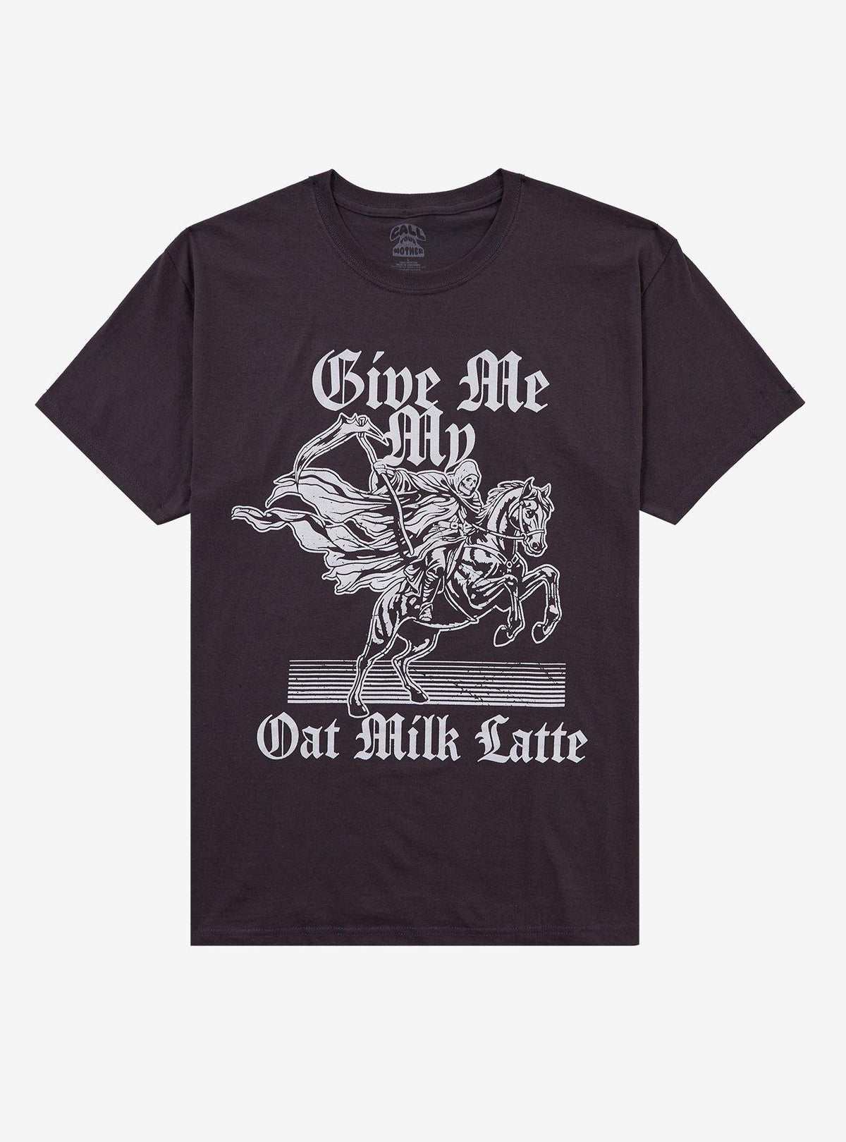 Grim Reaper Oat Milk Latte T Shirt By Call Your Mother T Shirt Premium Print Best Seller Look