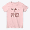 Happiness is Watching the Birds | Graphic T-Shirt for Unisex