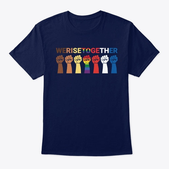 We Rising Together Black Pride Shirts T Shirt Streetwear Style Gift Ready