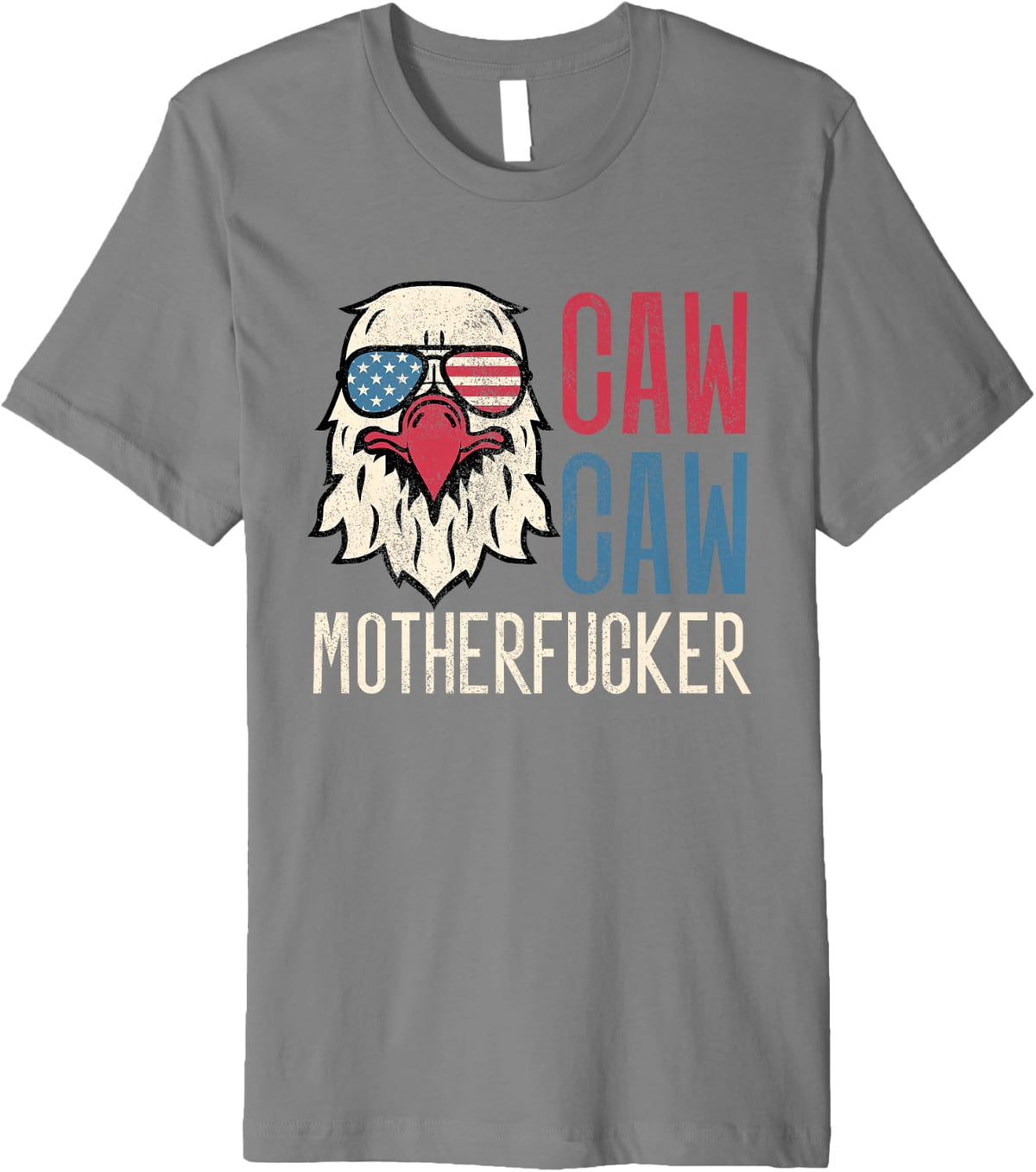 Caw Motherfucker Meme Funny 4th Of July American Eagle Premium Apparel Minimal Style