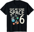 Kids 6th Birthday Astronaut Give Me Space 6 Year Old Birthday Boys Design 113