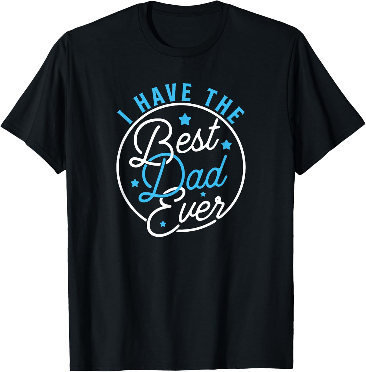 Girl Dad I Have Best Ever Daddy Lover Kids Shirt 237