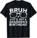 Bruh It's My Grandpa's Birthday Funny Sunglasses Birthday Kids Design 37