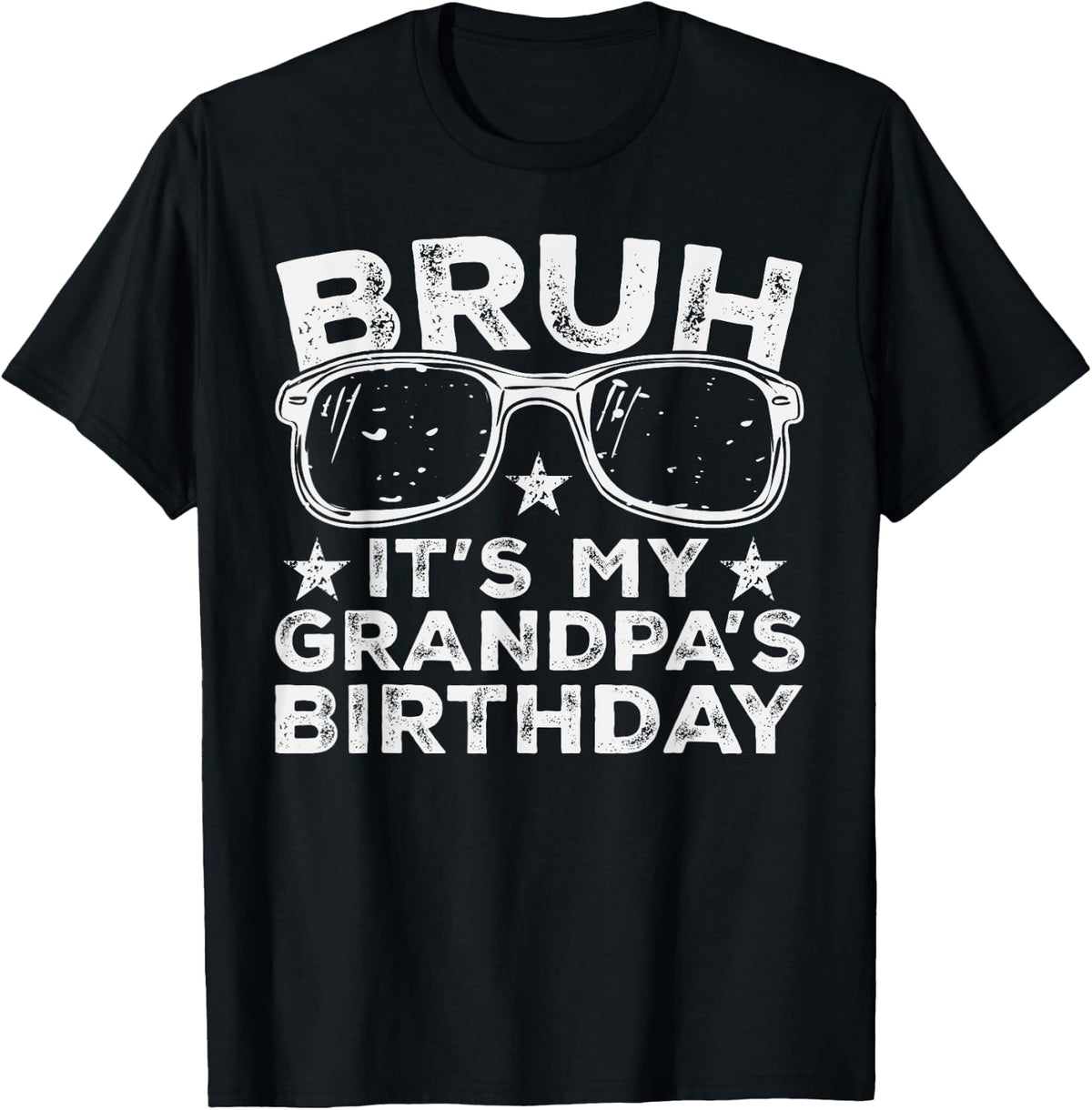 Bruh It's My Grandpa's Birthday Funny Sunglasses Birthday Kids Design 37