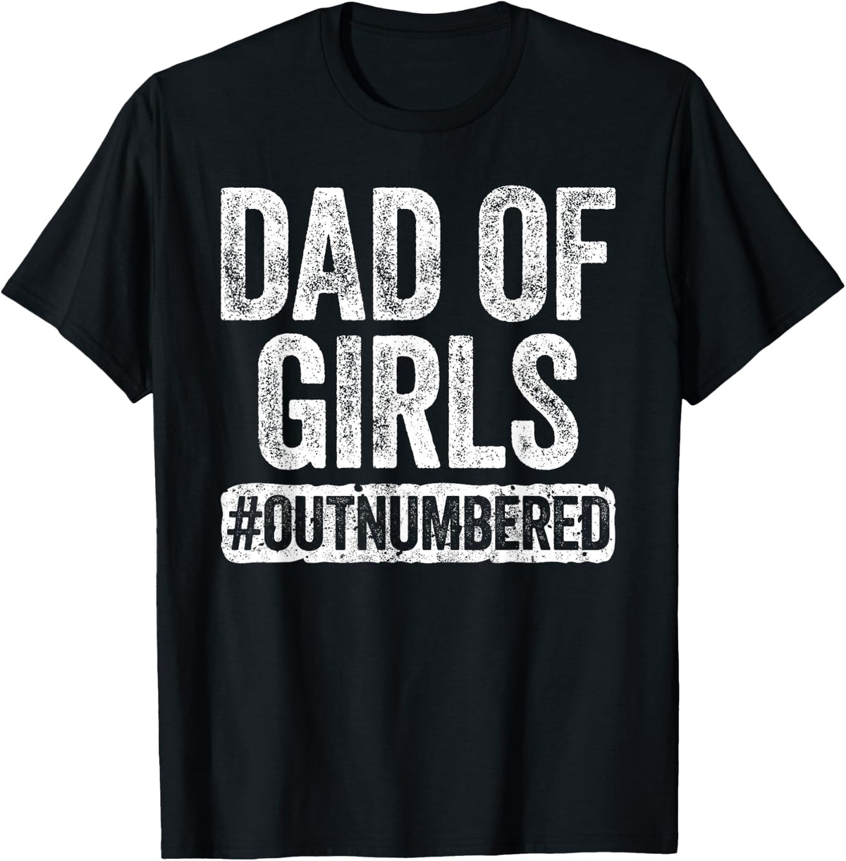 Girl Dad Outnumbered Fathers Day Shirt for Men 266