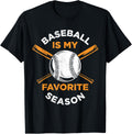 Baseball Is My Favorite Season Game Bat For Men Kids Women Apparel Gift Ready 5