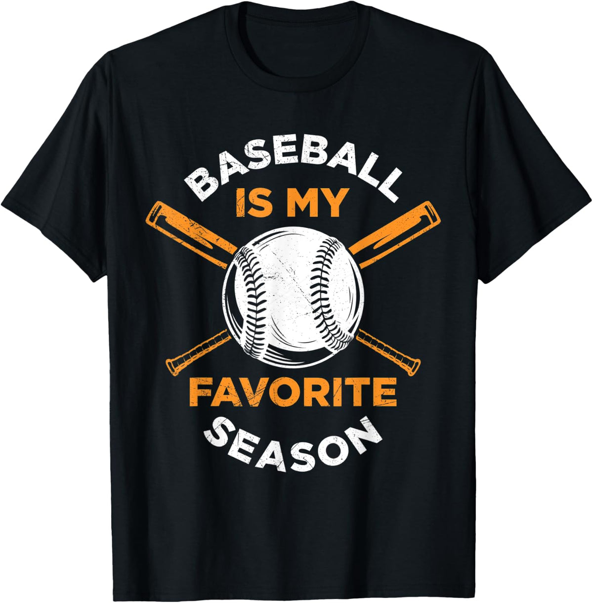 Baseball Is My Favorite Season Game Bat For Men Kids Women Apparel Gift Ready 5
