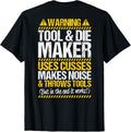 Toolmaker Throws Tools Tool and Die Maker Shirt 281
