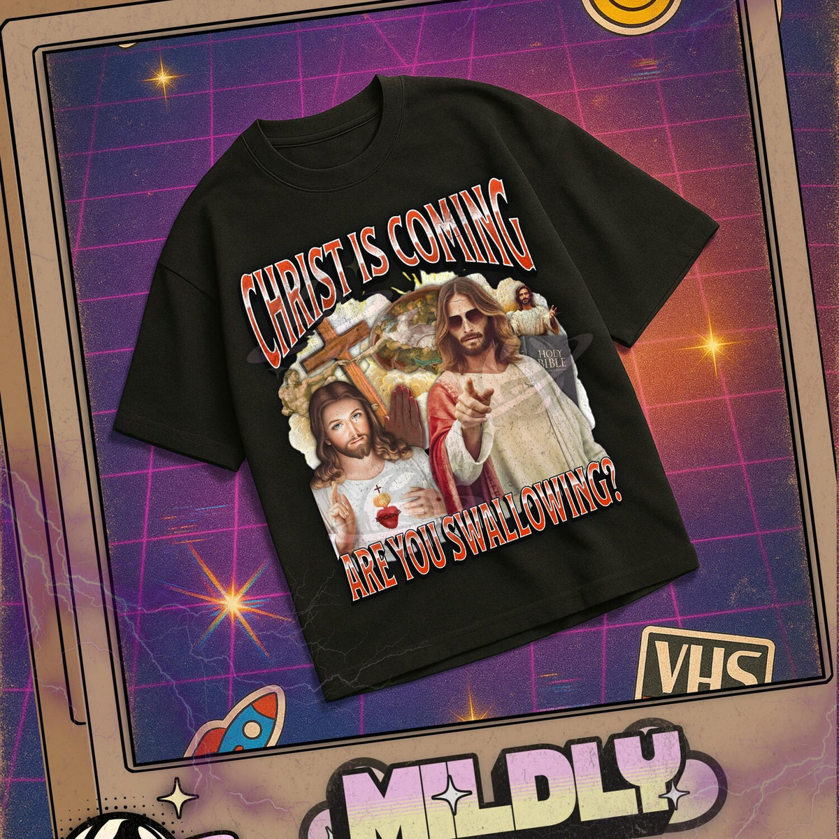 'Christ Is Coming Are You Swallowing' Jesus Meme Tee - Unhinged Offensive Cringe Graphic Novelty Shirt