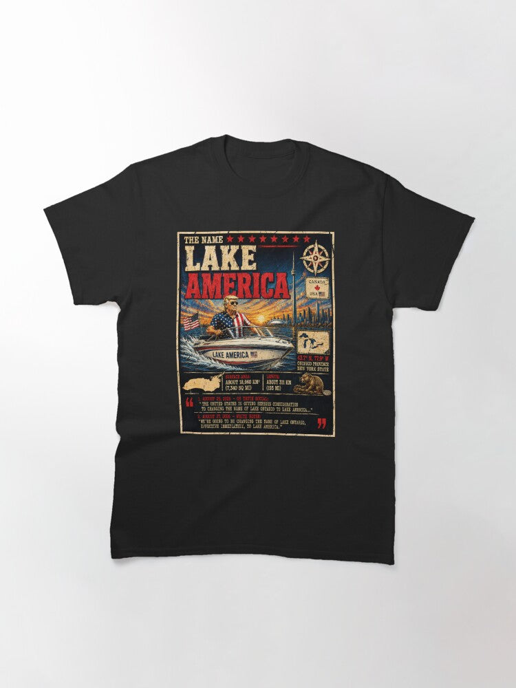 Lake America Est 2026 Trump - Ontario Great Lakes, Quiet Activism, Canada, Subtle Anti Classic T-Shirt