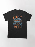 Keep It Reel Classic T-Shirt