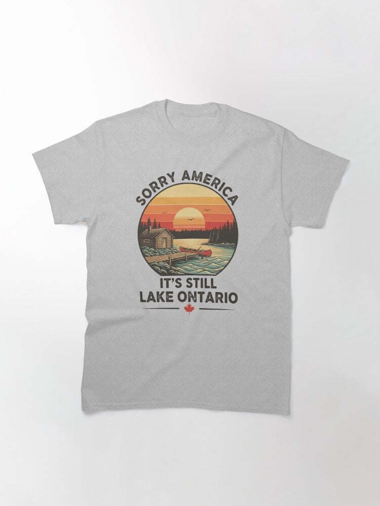 It's Still Lake Ontario 6 Classic T-Shirt