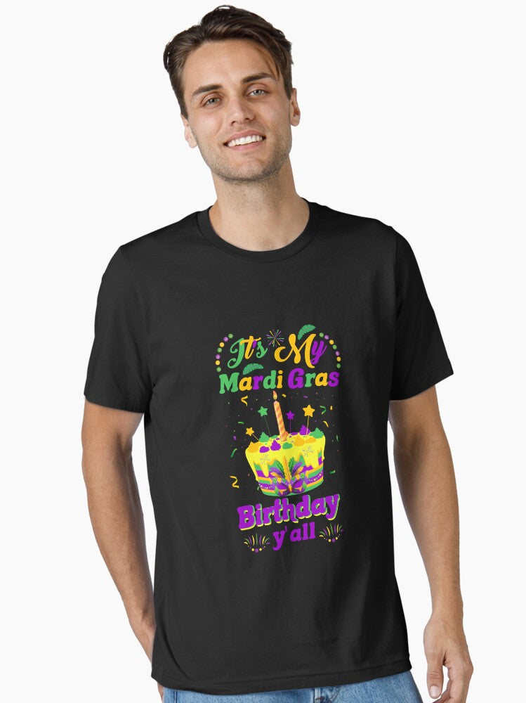 It S My Mardi Gras Birthday Y All Mardi Gras Birthday Mardi Gras 2022 Essential T Shirt T Shirt Premium Print