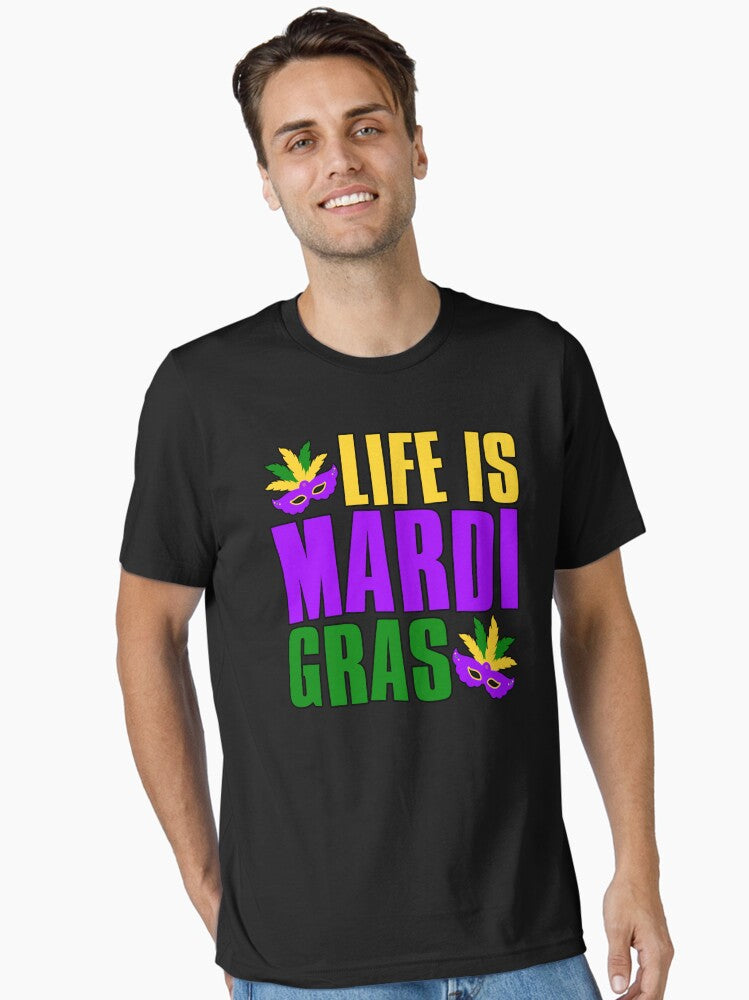 Life Is Mardi Gras Essential T Shirt T Shirt Minimal Style