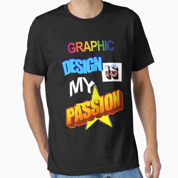 Graphic Design Is My Passion WordArt Pun Meme Classic Essential T-Shirt for Sale by srdjansoterar