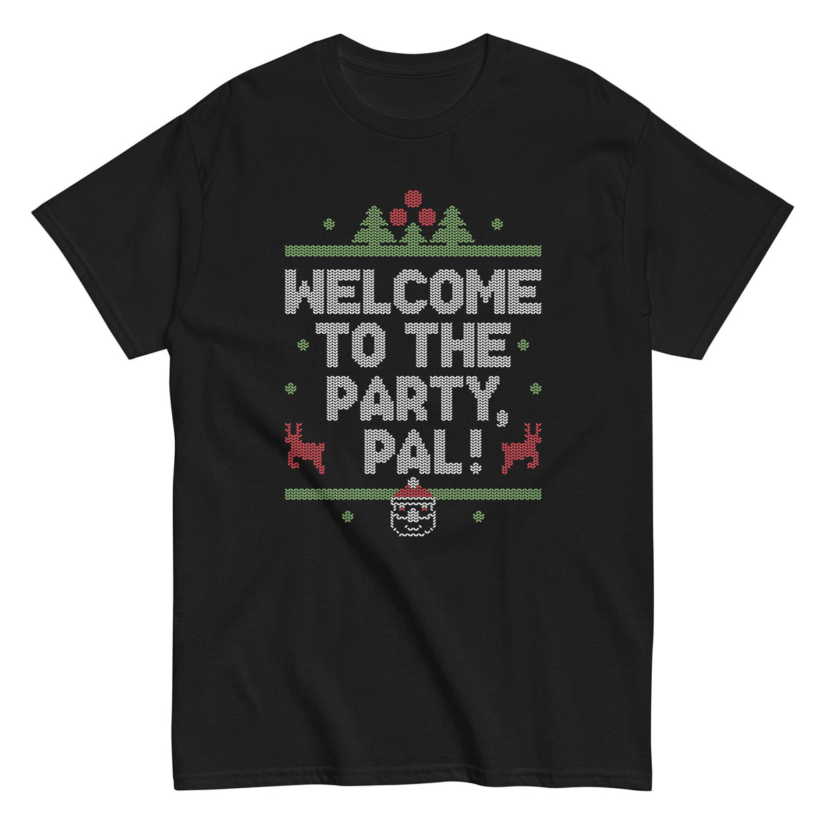Welcome To The Party, Pal! Men's Classic Tee