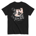 It's All Downhill From Here Men's Classic Tee